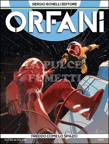 ORFANI # 9: FREDDO COME LO SPAZIO